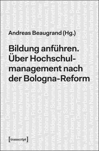 Bildung anführen: Über Hochschulmanagement nach der Bologna-Reform