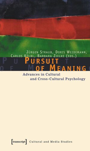 Pursuit of Meaning: Advances in Cultural and Cross-Cultural Psychology