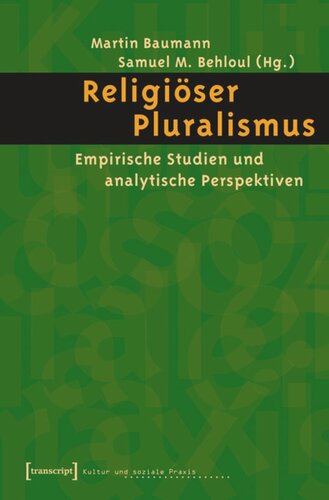 Religiöser Pluralismus: Empirische Studien und analytische Perspektiven