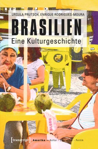 Brasilien: Eine Kulturgeschichte