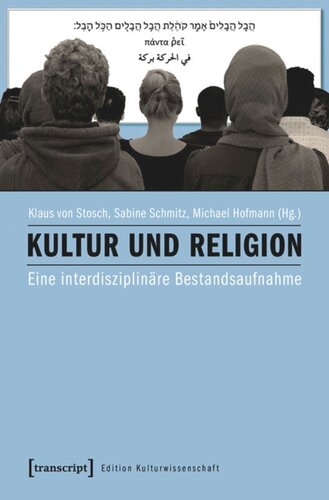 Kultur und Religion: Eine interdisziplinäre Bestandsaufnahme