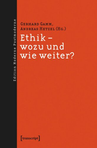 Ethik - wozu und wie weiter?