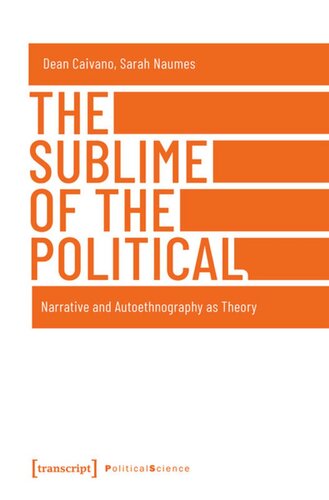 The Sublime of the Political: Narrative and Autoethnography as Theory