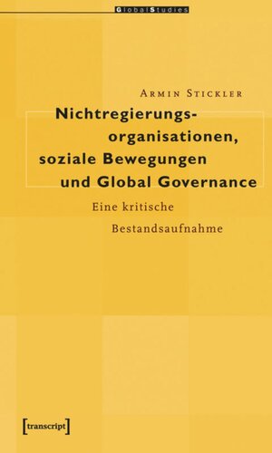 Nichtregierungsorganisationen, soziale Bewegungen und Global Governance: Eine kritische Bestandsaufnahme