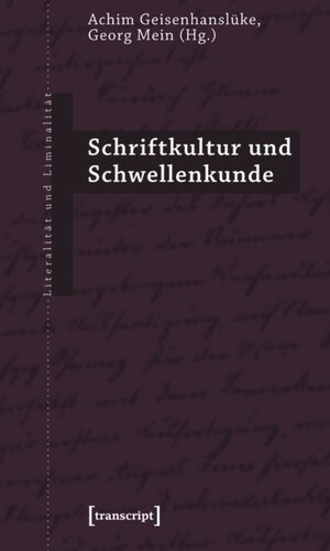 Schriftkultur und Schwellenkunde