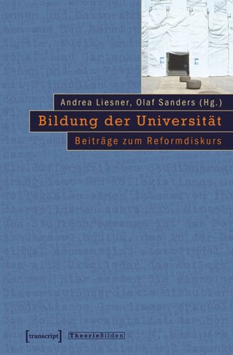 Bildung der Universität: Beiträge zum Reformdiskurs