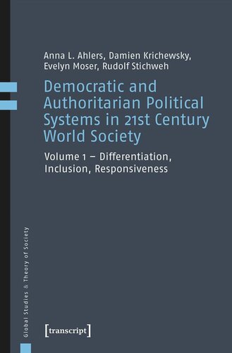 Democratic and Authoritarian Political Systems in 21st Century World Society: Vol. 1 - Differentiation, Inclusion, Responsiveness