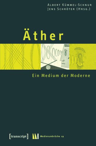 Äther: Ein Medium der Moderne