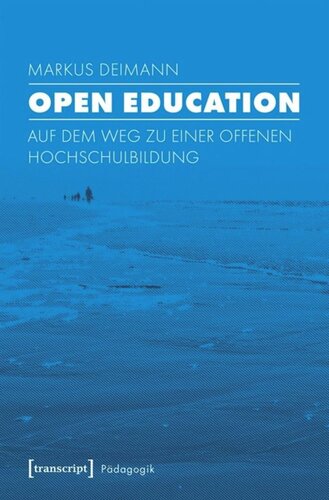 Open Education: Auf dem Weg zu einer offenen Hochschulbildung