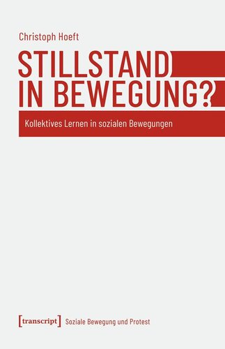 Stillstand in Bewegung?: Kollektives Lernen in sozialen Bewegungen
