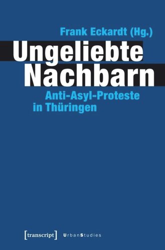 Ungeliebte Nachbarn: Anti-Asyl-Proteste in Thüringen