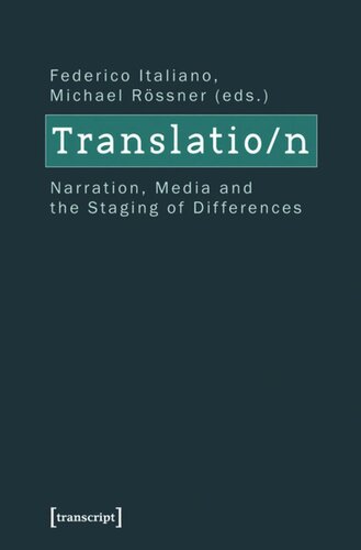 Translation: Narration, Media and the Staging of Differences