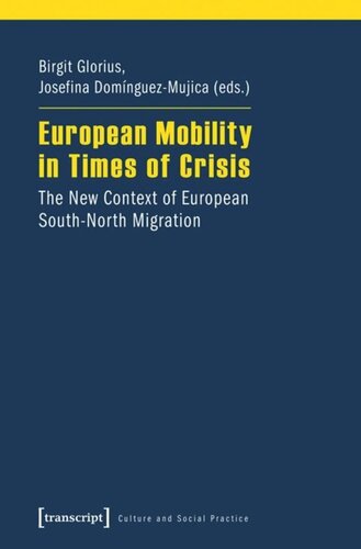 European Mobility in Times of Crisis: The New Context of European South-North Migration