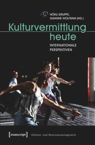 Kulturvermittlung heute: Internationale Perspektiven