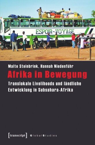 Afrika in Bewegung: Translokale Livelihoods und ländliche Entwicklung in Subsahara-Afrika