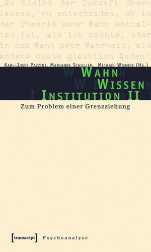 Wahn - Wissen - Institution II: Zum Problem einer Grenzziehung