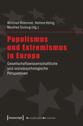 Populismus und Extremismus in Europa: Gesellschaftswissenschaftliche und sozialpsychologische Perspektiven