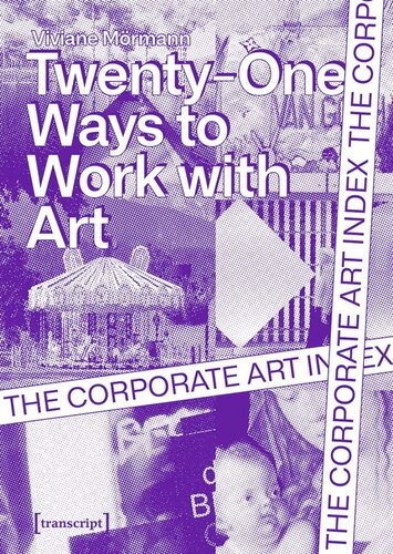 The Corporate Art Index: Twenty-One Ways to Work With Art