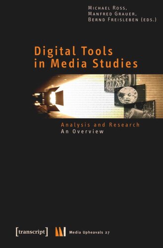 Digital Tools in Media Studies: Analysis and Research. An Overview