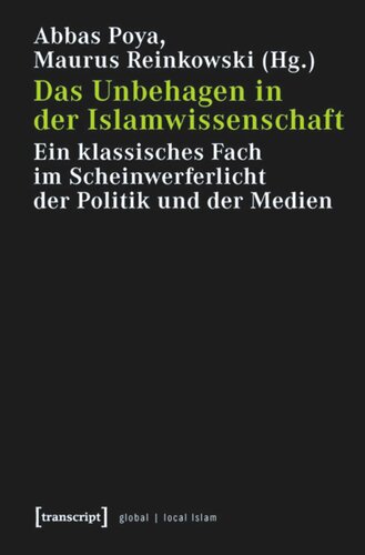 Das Unbehagen in der Islamwissenschaft: Ein klassisches Fach im Scheinwerferlicht der Politik und der Medien
