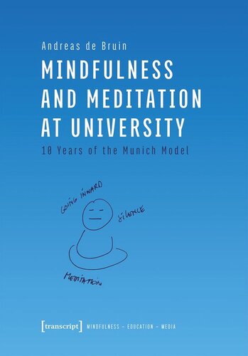 Mindfulness and Meditation at University: 10 Years of the Munich Model