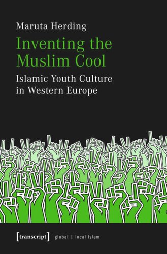 Inventing the Muslim Cool: Islamic Youth Culture in Western Europe
