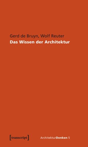 Das Wissen der Architektur: Vom geschlossenen Kreis zum offenen Netz