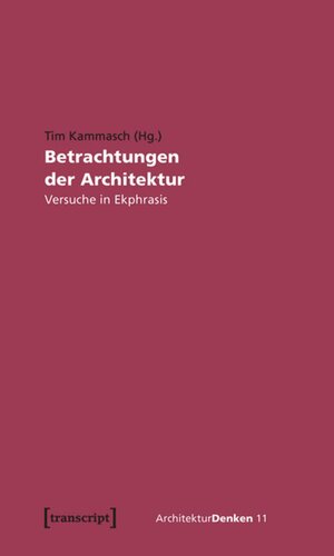 Betrachtungen der Architektur: Versuche in Ekphrasis