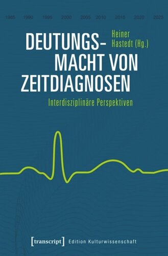 Deutungsmacht von Zeitdiagnosen: Interdisziplinäre Perspektiven