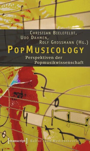 PopMusicology: Perspektiven der Popmusikwissenschaft