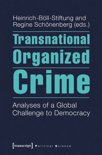 Transnational Organized Crime: Analyses of a Global Challenge to Democracy