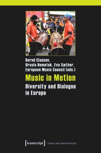 Music in Motion: Diversity and Dialogue in Europe. Study in the frame of the »ExTra! Exchange Traditions« project