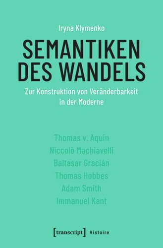Semantiken des Wandels: Zur Konstruktion von Veränderbarkeit in der Moderne