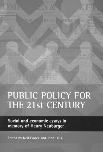 Public policy for the 21st century: Social and economic essays in memory of Henry Neuburger