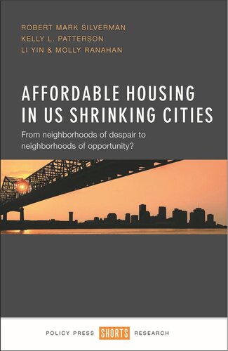 Affordable Housing in US Shrinking Cities: From Neighborhoods of Despair to Neighborhoods of Opportunity?