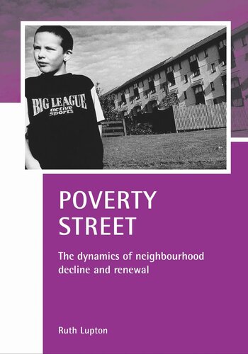 Poverty Street: The dynamics of neighbourhood decline and renewal