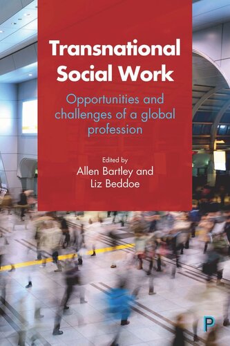 Transnational Social Work: Opportunities and Challenges of a Global Profession