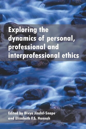 Exploring the Dynamics of Personal, Professional and Interprofessional Ethics