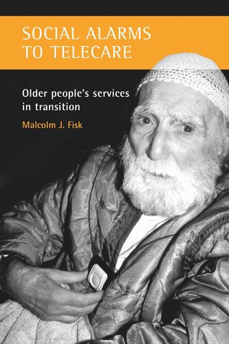 Social alarms to telecare: Older people's services in transition