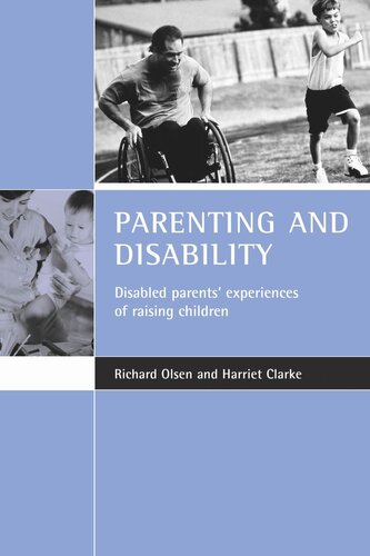 Parenting and disability: Disabled parents' experiences of raising children