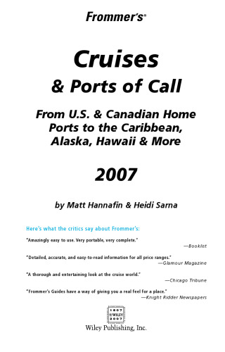 Frommer's Cruises & Ports of Call 2007: From U.S. & Canadian Home Ports to the Caribbean, Alaska, Hawaii & More
