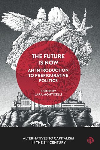 The Future Is Now: An Introduction to Prefigurative Politics