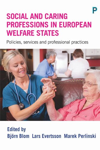Social and Caring Professions in European Welfare States: Policies, Services and Professional Practices