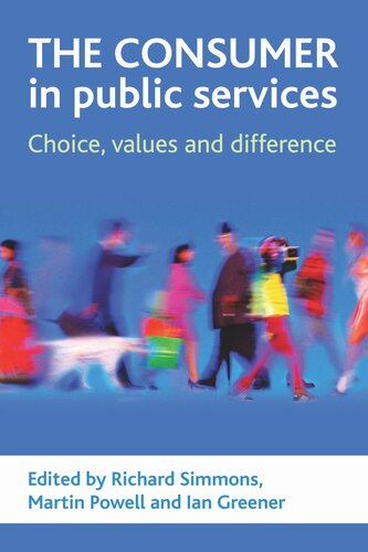 The consumer in public services: Choice, values and difference