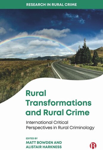 Rural Transformations and Rural Crime: International Critical Perspectives in Rural Criminology