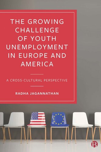 The Growing Challenge of Youth Unemployment in Europe and America: A Cross-Cultural Perspective