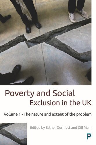 Poverty and Social Exclusion in the UK: Volume 1 - The Nature and Extent of the Problem