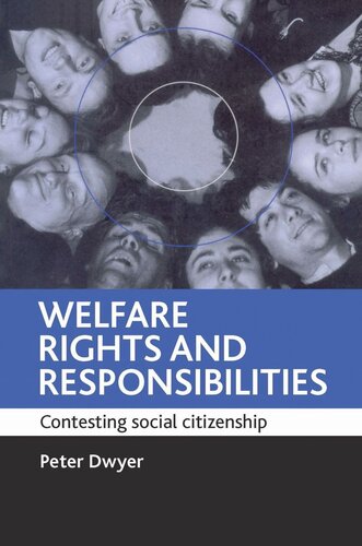 Welfare rights and responsibilities: Contesting social citizenship