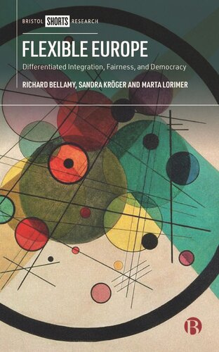 Flexible Europe: Differentiated Integration, Fairness, and Democracy