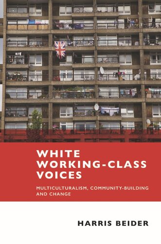 White Working-Class Voices: Multiculturalism, Community-Building and Change